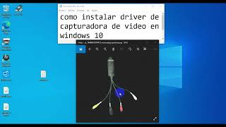 como instalar driver de capturadora de video en windows 10 [upl. by Taggart]