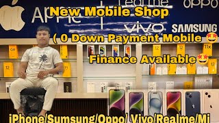 New Mobile Shop  0 Down Payment Mobile 🤩   Finance Available 🤩  iPhoneSumsungOppoVivoRealme [upl. by Namruht]