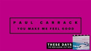 Paul Carrack  You Make Me Feel Good [upl. by Korwun]