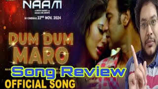 DUM DUM MARO SONG REVIEW  DUM DUM MARO SONG REACTION  AJAY DEVGN  SAMEERA REDDY  NAAM  SUNIDHI [upl. by Dryden]