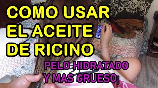 COMO USAR CORRECTAMENTE EL ACEITE DE RICINO PARA EL CABELLO¡¡ [upl. by Lekim980]