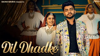 Dill Dhadke Official Video  Shiva Choudhary  Kajal S Bharat Sindhu  New Haryanvi Songs 2024 [upl. by Ulland795]