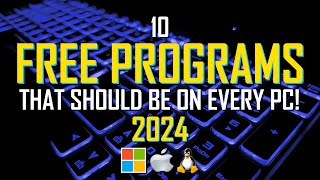 10 FREE PROGRAMS That Should Be On EVERY PC 2024 [upl. by Jocelyne]