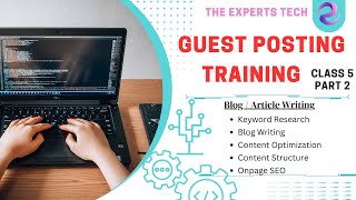 Guest Posting Class 52  On Page SEO Content Optimization  The Experts Tech [upl. by Dix]