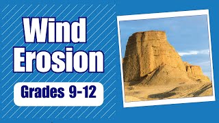 What is Wind Erosion  More Grades 912 Science [upl. by Ham]