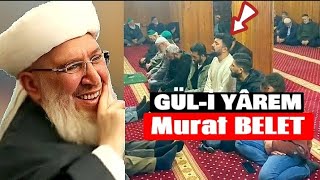 GAVS HAZRETLERİ‘NİN ANISINA 28🌹GÜLİ YÂREMMurat BELET menzil fatihhoca gavshazretleri [upl. by Airakaz]