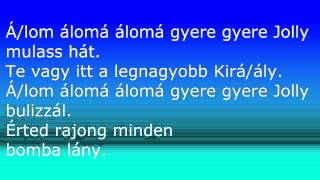 Jolly amp Kis Grófo  Lej mamo Lej FELIRAT Lryics [upl. by Georgianne]