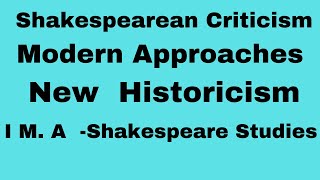 Shakespearean Criticism New Historicism  I M A Shakespeare Studies [upl. by Clayson]