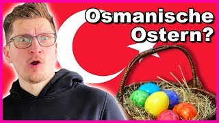 OSTERN ist viel ZU DEUTSCH  Osmanische Ostern  Bestes vom Lamm [upl. by Eirhtug620]