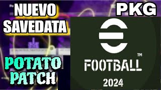 Nuevo SAVEDATA de AGOSTO en formato PKG eFootball 24 Potato Patch V135 PS3 Blus y Bles por KiZeo [upl. by Otis]