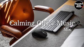 Calming Office Music Mix【For Work  Study】Restaurants BGM Lounge Music shop BGM [upl. by Milton]