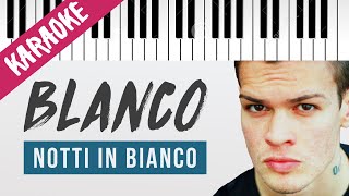 BLANCO  Notti In Bianco  Piano Karaoke con Testo [upl. by Corinna724]