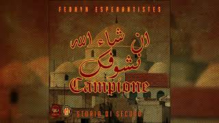 Nchallah Nchoufek Campione  Fedayn Esperantiste 09  piste 1 Album Storia Di Secolo  2019 [upl. by Cicero]