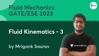 L3  Fluid Kinematics  3  Fluid Mechanics course for GATEESE 2023  Mrigank Saurav [upl. by Amoihc966]