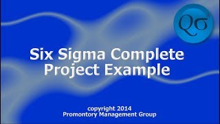 Six Sigma Complete Project Example HD [upl. by Hands]