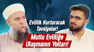 EVLİLİĞİNİZİ KURTARACAK TAVSİYELER [upl. by Yrolam]