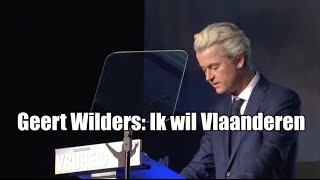 Geert Wilders Ik wil Vlaanderen erbij [upl. by Cathe]