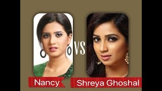 Shreya Ghoshal vs Nancy Lag ja gale [upl. by Notsua]