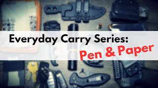 Everyday Carry Series Pen amp Paper [upl. by Aisercal]