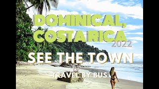 Dominical Walk Through Town 2022  Costa Rica Travel Vlog [upl. by Coster647]