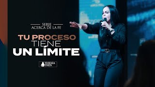 Tu proceso tiene un límite ► Pastora Yesenia Then Serie Acerca de La Fe [upl. by Yenahs]