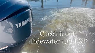 Tidewater 232 LXF walkthrough and sea trial [upl. by Nelly64]