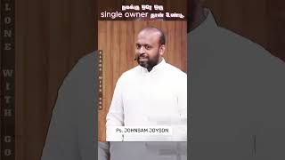 நமக்கு ஒரே ஒரு single owner தான் உண்டு  Pr Johnsam Joyson  FGPC  TAMIL CHRISTIAN MESSAGE shorts [upl. by Athalla]