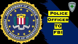 Does Being A Police Officer Help Get Into The FBI [upl. by Eisoj]