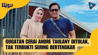 Gugatan Cerai Andre Taulany ke Istri Ditolak [upl. by Hartley335]