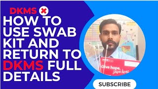 How to use a swab kit and How to return DKMS स्वाब किट कैसे प्रयोग करें dkms stemcells stemcell [upl. by Ititrefen230]