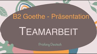 TEAMARBEIT  B2 Präsentation Teil 1 Sprechen Vor Nachteile Vorteile TEAM ARBEIT teamwork [upl. by Xuerd]