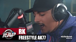 EXCLU RK quotFreestyle AK77quot PlanèteRap [upl. by Harrat239]