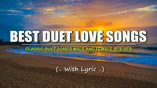 The Best Duet Love Songs Lyric Classic Duet Songs Male and Female 80s 90s [upl. by Wainwright]