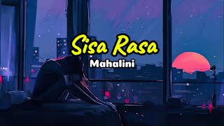 Sisa Rasa By Mahalini  Lirik [upl. by Odarnoc]