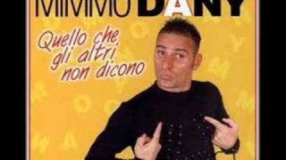 mimmo dany  chi e speranza campa disperato morewmv [upl. by Kacy]