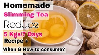 Homemade Slimming Tea for extreme Weight loss  Loose 5Kgs in 7 Days [upl. by Tnayrb707]