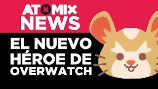 El nuevo héroe de Overwatch – AtomixNews 280618 [upl. by Aztinaj767]