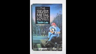 The Silver Metal Lover by Tanith Lee  book review [upl. by Wilma699]