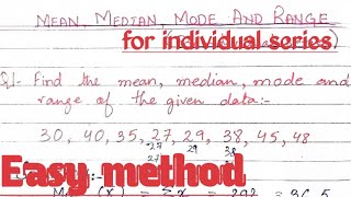 Statistics  Mean Median Mode amp Range in individual series  Easy method [upl. by Kihtrak596]