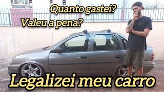 Como legalizar sem despachante vale a penalegalizar inmetro rebaixados façavocêmesmo [upl. by Fagaly]