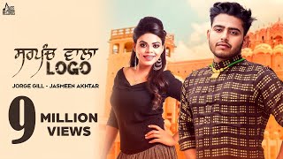 Sarpanch Wala Logo  Full HD  Jorge Gill Ft Jasmeen Akhtar  Punjabi Songs 2018 [upl. by Salena]