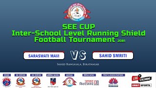 SEE CUP  Saraswati Mavi VS Sahid Smiriti  Brt LIVE [upl. by Dawna]