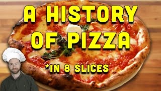 A History of Pizza in 8 Slices [upl. by Attelrahs]