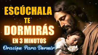 Oracion para Dormir escúchala y te dormirás en 3 minutos [upl. by Vivica]