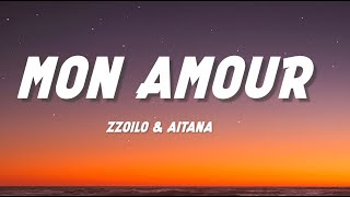 Zzoilo amp Aitana  Mon Amour Remix LetraLyrics [upl. by Ettevahs]