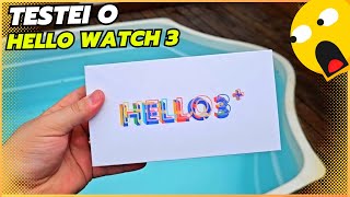 TESTEI O SMART WATCH HELLO WATCH 3 VALE A PENA COMPRAR [upl. by Haney920]