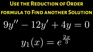 Reduction of Order Formula for a Solution to a Differential Equation Example 9y  12y  4y  0 [upl. by Novj]