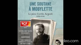 VOIX DE NOS ÉGLISES  quot Une soutane à mobylette quot un livre de Olga Lossky [upl. by Ailefo58]