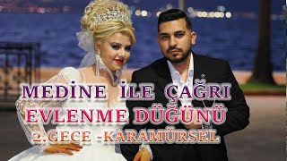 MEDİNE İLE ÇAĞRININ EVLENME DÜĞÜNÜ 2GECE KARAMÜRSEL [upl. by Rochkind]