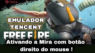 Como usar o botão direito do mouse como mira no Free Fire pelo Emulador Tencent [upl. by Aehsan812]